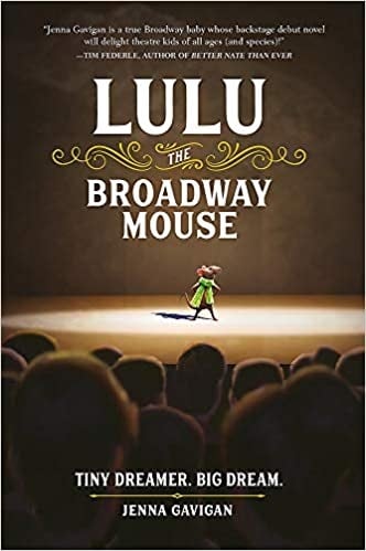 Lulu the Broadway Mouse Book.