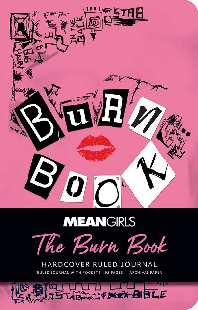 Mean Girls Burn Book.