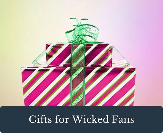 Gifts for Wicked Fans